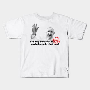 I'm Only Here For The Smokehouse Brisket Meal Kids T-Shirt